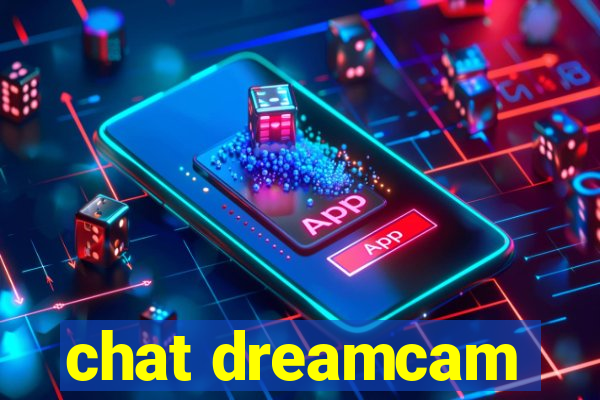 chat dreamcam